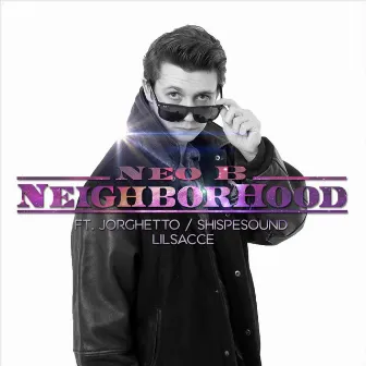 Neighborhood by Neo B