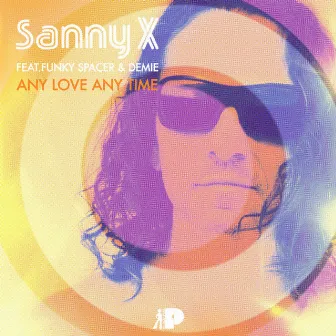 Any Love Any Time by Sanny X