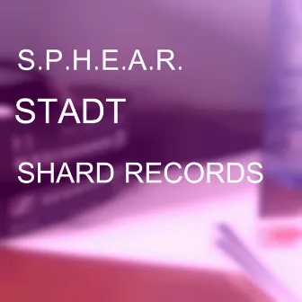 Stadt by S.P.H.E.A.R.