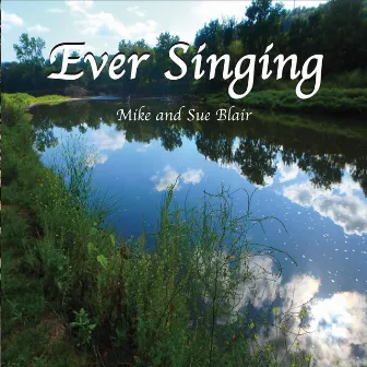 Ever Singing by Sue Blair