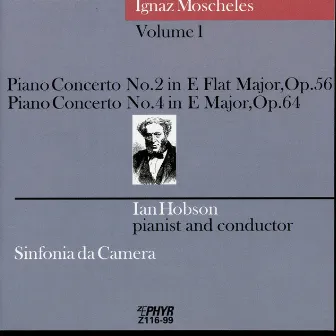 Moscheles: Piano Concertos Nos. 2 & 4 by Ignaz Moscheles