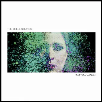 The Sea Within by The Belle Sounds