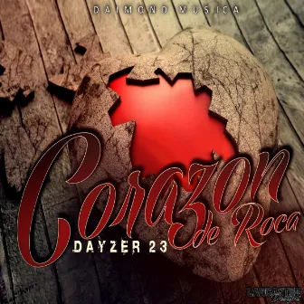 Corazon De Roca by Dayzer 23