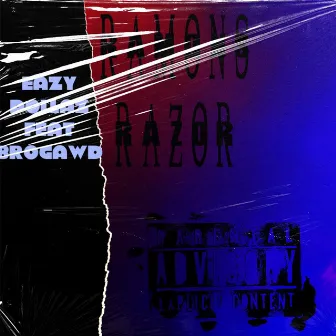 Ramon’s Razor by Eazy Dollaz