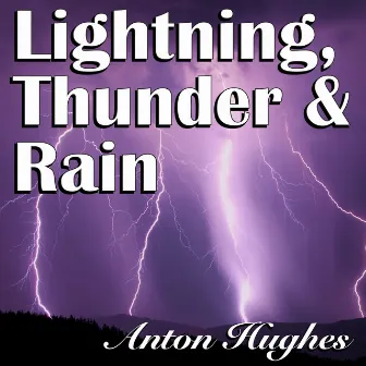 Lightning, Thunder & Rain by Murdo McRae