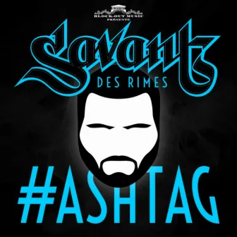 Hashtag by Savant Des Rimes