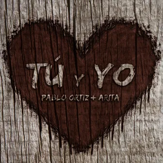 Tu y Yo by Pablo Ortiz