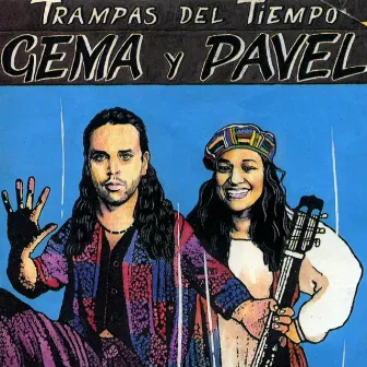 Trampas Del Tiempo by Gema y Pável