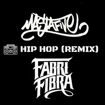 Hip Hop (Remix) by Mastafive