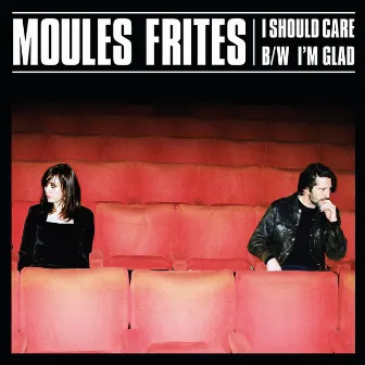 I Should Care by Moules Frites