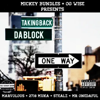 TAKING BACK DA BLOCK (The Street Tape) by Mickey Bundles