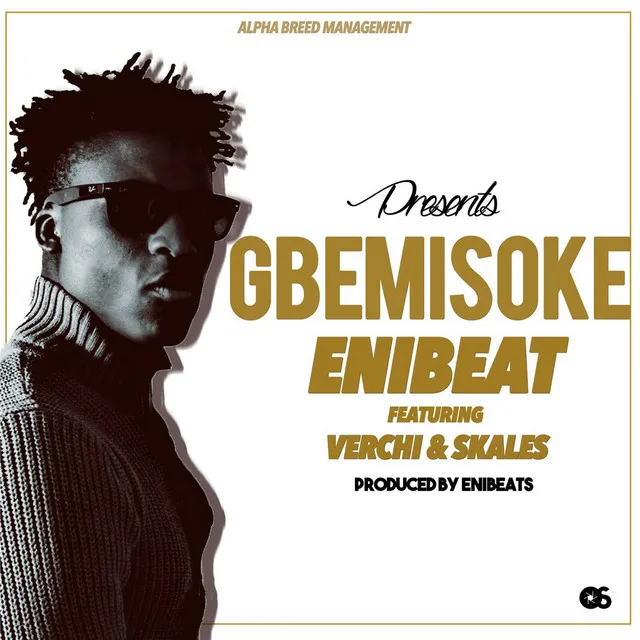 Gbemisoke (feat. Verchi & Skales)