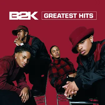 Greatest Hits by B2K