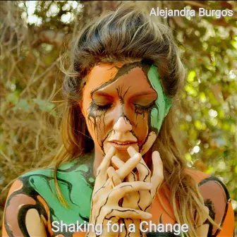 Shaking for a Change by Alejandra Burgos