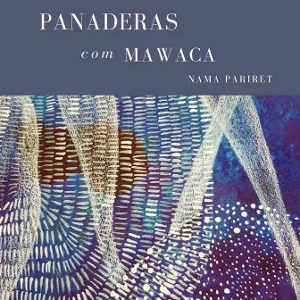 Las Panaderas by Mawaca