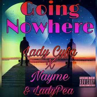 Going Nowhere by Lady Cyfa