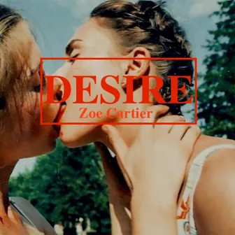 Desire by Zoe Cartier