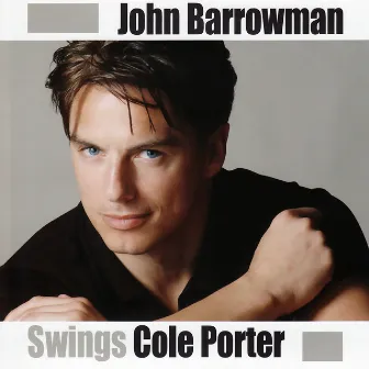 John Barrowman Swings Cole Porter by John Barrowman