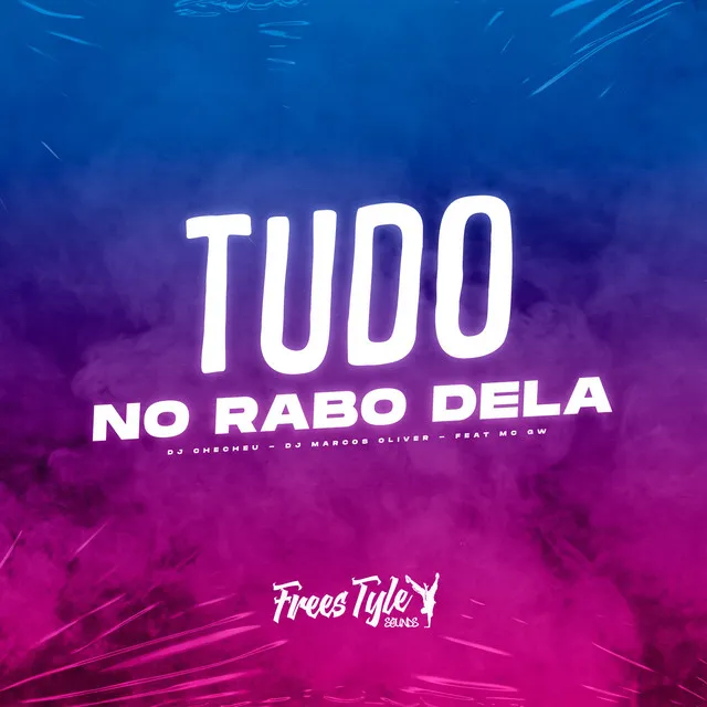 Tudo No Rabo Dela