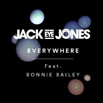 Everywhere by Jack Eye Jones