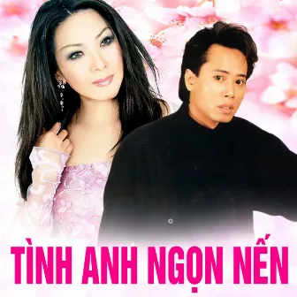 Tình anh ngọn nến by Ngọc Huệ