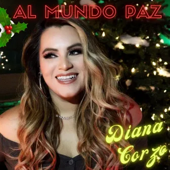 Al Mundo Paz by Diana Corzo