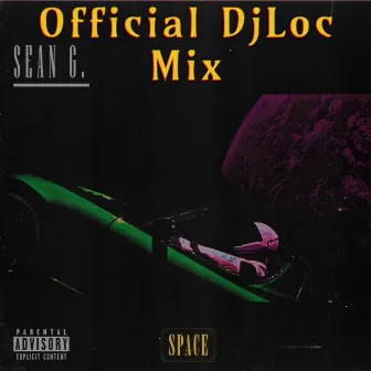 Space (dj loc Mix) by DJ Loc