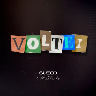 Voltei by Sueco