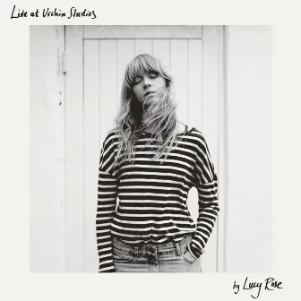 Live at Urchin Studios by Lucy Rose