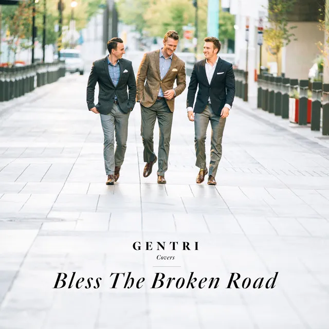 Bless the Broken Road