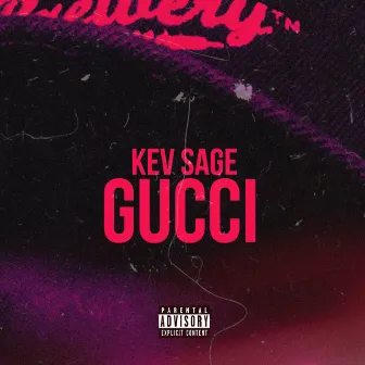 Gucci by Kev Sage