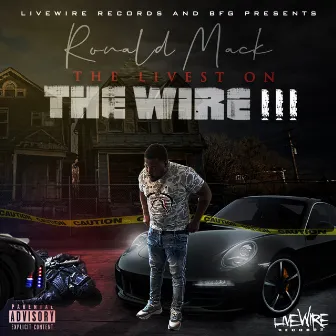 The Livest On The Wire 3 by Ronald Mack