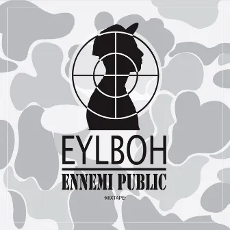 Ennemi Public by Eylboh