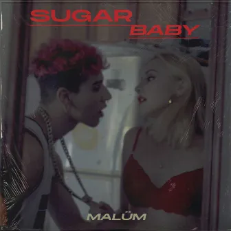 SUGAR BABY by Malüm