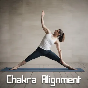 Chakra Alignment: Elevate Your Energy with Soulful Yoga Music for Balance by Yoga Music Kingdom