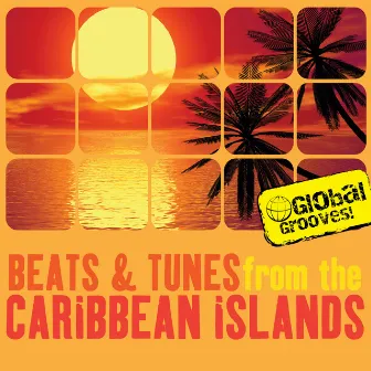 Global Grooves - Beats & Tunes from the Caribbean Islands by Louis Sandoro