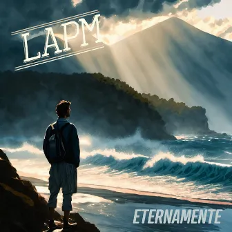 Eternamente (Acoustic Version) by LAPM