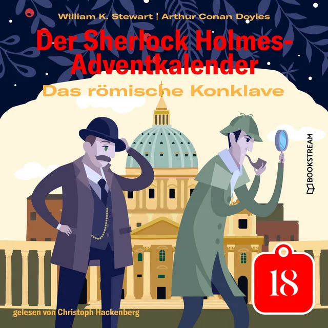 Teil 1 - Das römische Konklave - Der Sherlock Holmes-Adventkalender, Tag 18