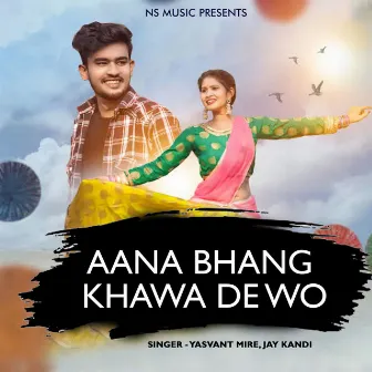 Aana Bhang Khawa De Wo by 