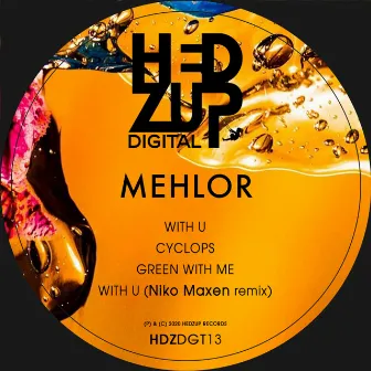 With U EP & Niko Maxen Remix by Mehlor