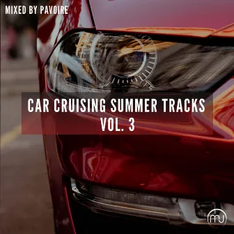 Car Cruising Summer Tracks Vol. 3 by Tell You Something