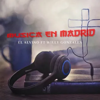 Música en Madrid by EL ALVINO