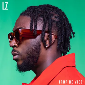 Trop de vice by LZ