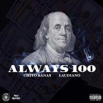 Always 100 by Chito Rana$