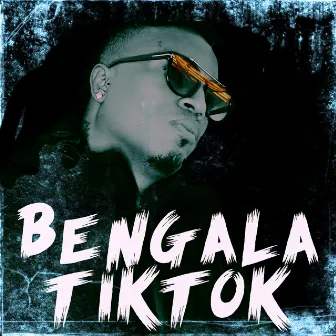 Bengala Tiktok by Yandro El Protagonista