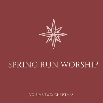 Spring Run Worship, Vol. 2: Christmas by Spring Run Worship