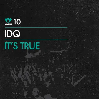 It's True by IDQ