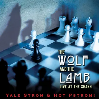 The Wolf and The Lamb - Live at the Shakh by Hot Pstromi