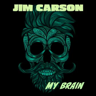 My Brain by Jim Carson