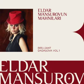 Eldar Mansurovun Mahnıları (Vol. 1) by Eldar Mansurov